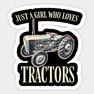 Just a girl who loves tractors. Sticker